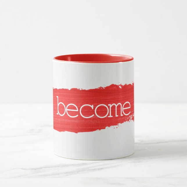 BECOME Text On Red Paint Mug (Center)