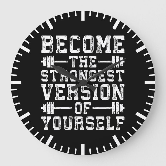 Become The Strongest Version Of Yourself - Workout Large Clock (Front)