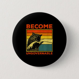 Become Ungovernable - Black Cat Biting Hand Funny 2 Inch Round Button