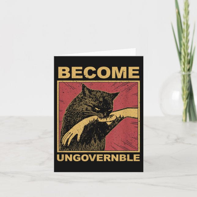Become Ungovernable - Black Cat Biting Hand Funny  Card (Front)