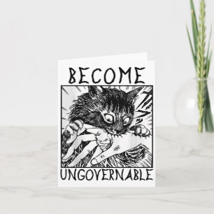 Become Ungovernable - Black Cat Biting Hand Funny  Card