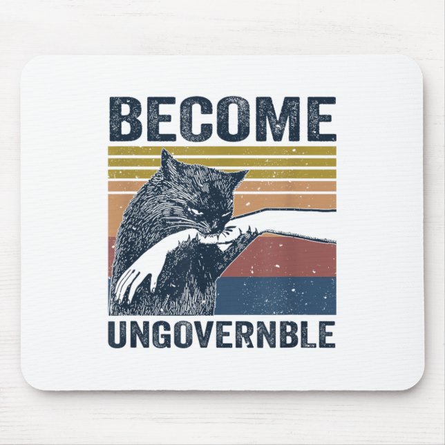 Become Ungovernable - Black Cat Biting Hand Funny  Mouse Pad (Front)