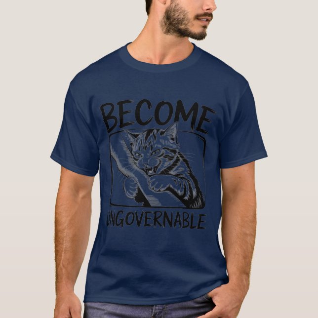 Become Ungovernable - Black Cat Biting Hand Funny  T-Shirt (Front)
