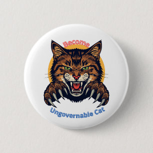 Become Ungovernable Cat 2 Inch Round Button