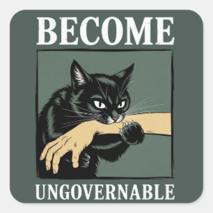 Become Ungovernable Funny Animal Anarchy Gift Cat Square Sticker