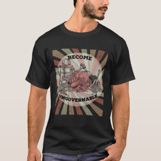 Become Ungovernable Homestead Resistance Choose Fr T-Shirt