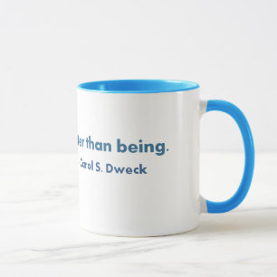 Becoming...Carol Dweck Quote Mug