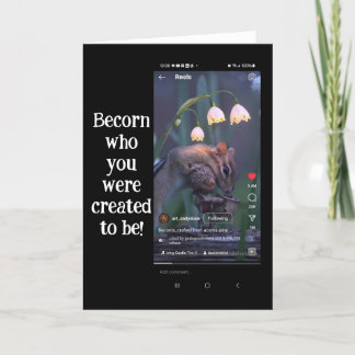 "Becorn Who You Were Created to Be! Screenshot Art Thank You Card