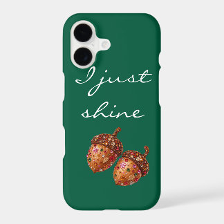 Bedazzled Acorn “Just Shine” Phone Case – Emerald