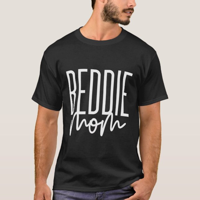 Beddie Mom T-Shirt (Front)