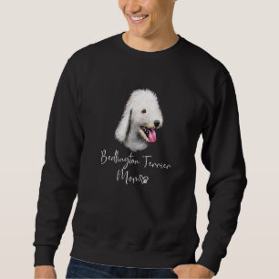 Bedlington Terrier Mom Cute Puppy Dog Owner Sweatshirt