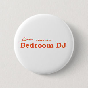 Bedroom DJ Certified 2 Inch Round Button