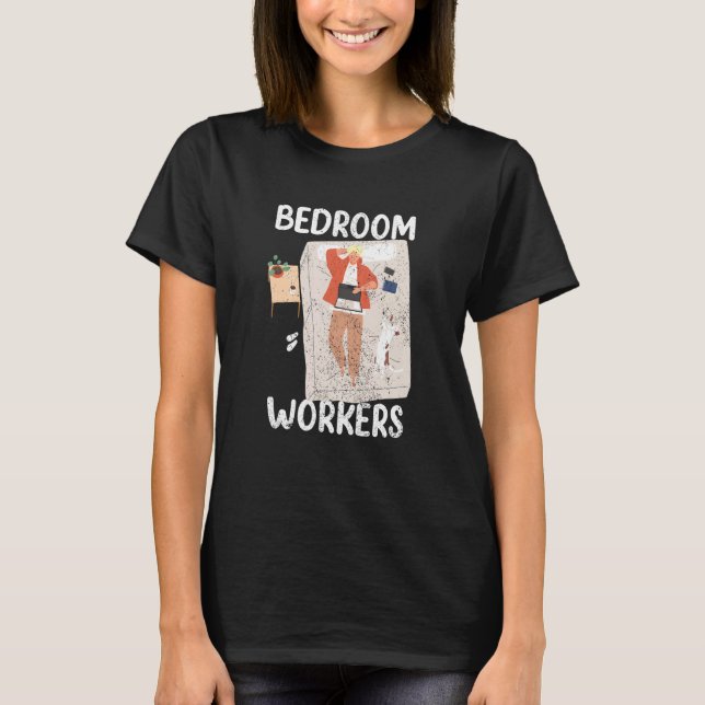 Bedroom Workers On Duty At Night Shift Constructio T-Shirt (Front)