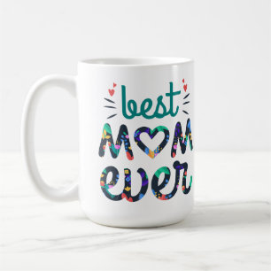 Bedt mom ever cute floral typography coffee mug