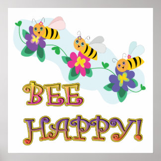 bee be happy three cute bumble bees poster