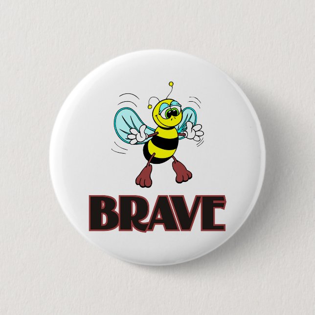BEE BRAVE 2 INCH ROUND BUTTON (Front)