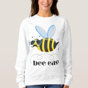 Bee character with moustache sunglasses Bee Easy Sweatshirt