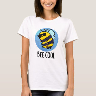 Bee Cool Funny Insect Bee Pun  T-Shirt