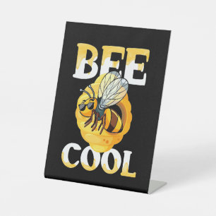Bee Cool Pedestal Sign