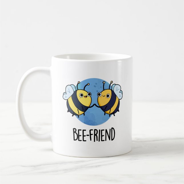 Bee-Friend Funny Insect Bee Pun  Coffee Mug (Left)