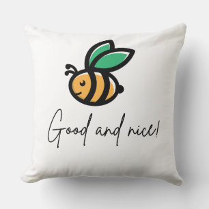 bee good and nice throw pillow