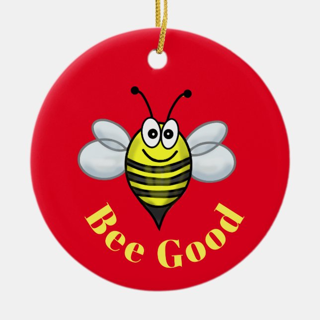 Bee Good Christmas Ornament (Front)