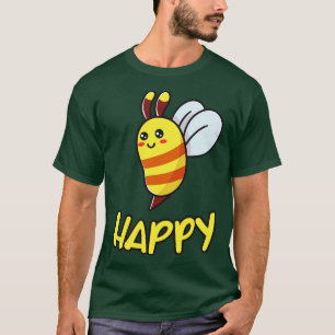 Bee Happy Funny Bee Gift T-Shirt