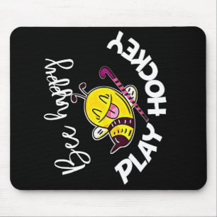 Bee Happy Play Hockey Bee Gifts ,I Love Bee Honey Mouse Pad