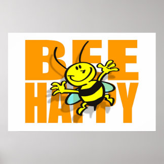 Bee Happy Poster