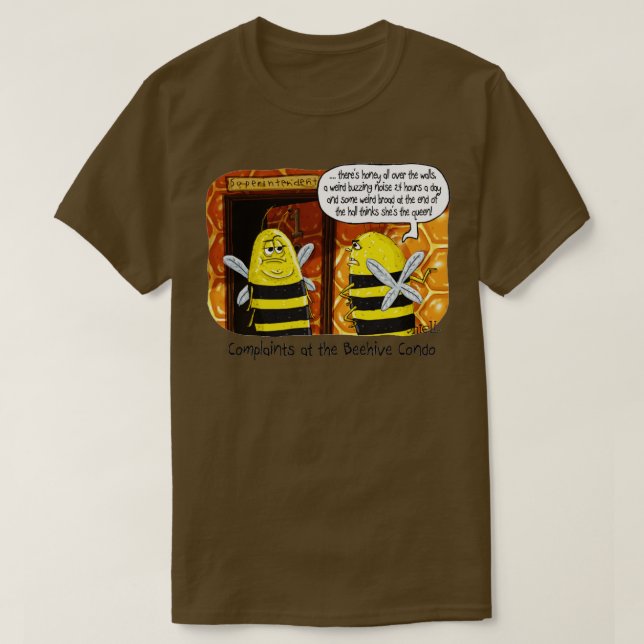 Bee Hive Condo Superintendent  T-Shirt (Design Front)