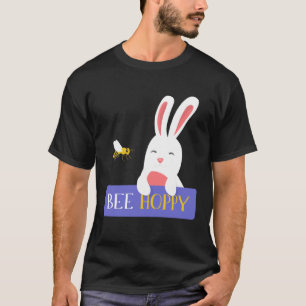 Bee Hoppy  Animals Bestfriends Bunny Hopper Bunny T-Shirt