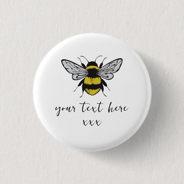 Bee Illustration – add your own text  1 Inch Round Button (Front)