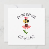 Bee-ing Your Love Gives Me a Buzz Flat Card
