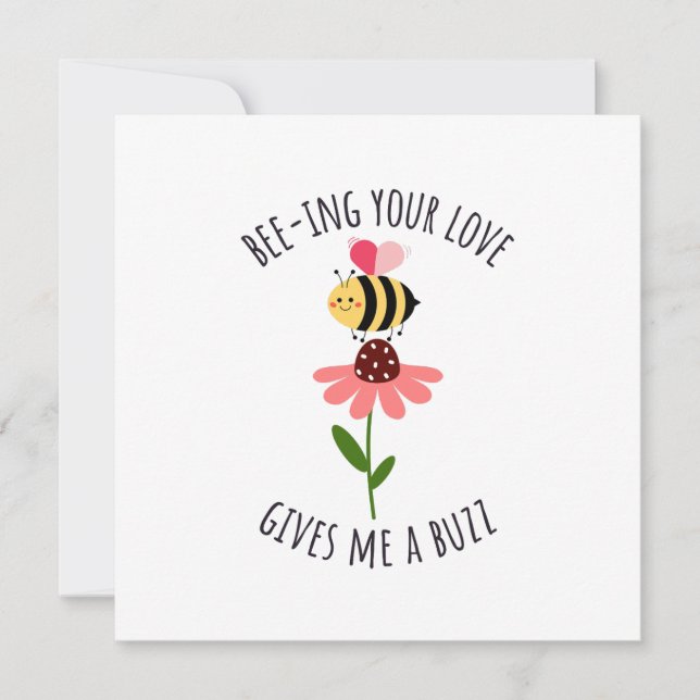 Bee-ing Your Love Gives Me a Buzz Flat Card (Front)