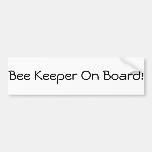 Bee Keeper on Board! Bumper Sticker (Front)