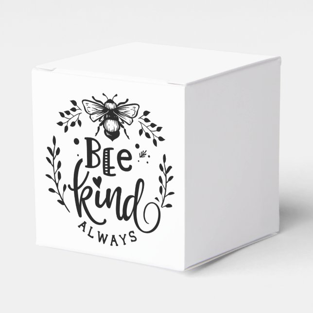 Bee Kind Always Favor Box (Front Side)