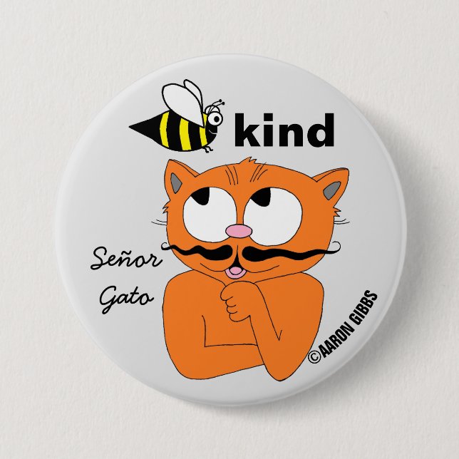 Bee Kind (be kind) Cartoon Moustache Cat Button (Front)
