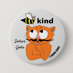 Bee Kind (be kind) Cartoon Moustache Cat Button