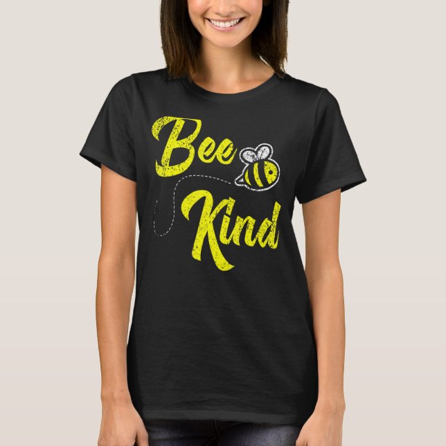 Bee Kind Be Kind Teacher Busy Like Bee Bumble B T-Shirt (Front)