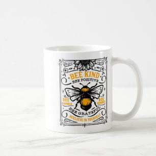 Bee Kind Bee Positive T Shirt  Coffee Mug