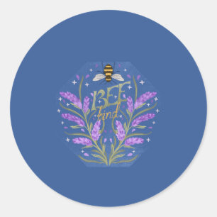 Bee Kind Floral Design - Motivational Message Classic Round Sticker