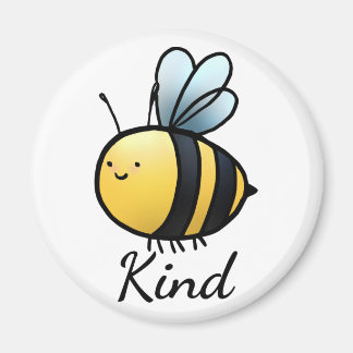 "Bee" Kind Magnet