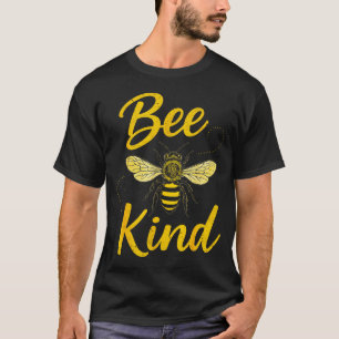Bee Kind Sitive Quote Cute Funny Design For Kids  T-Shirt