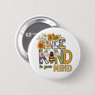 Bee kind to your mind bees funny animal insect 2 inch round button
