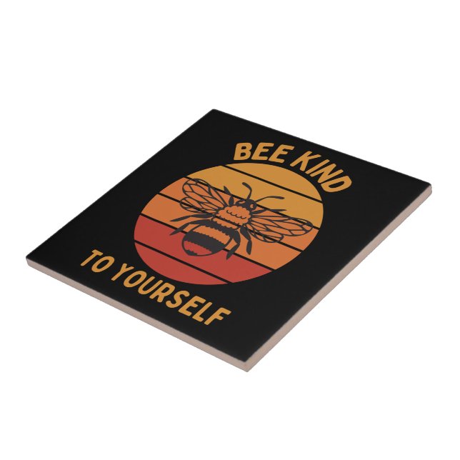 Bee Kind To Yourself Ceramic Tile (Side)