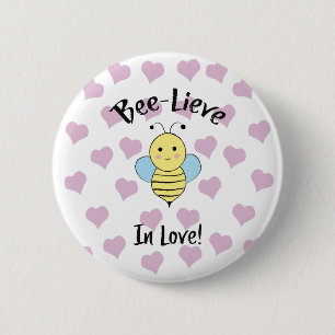 Bee Lieve In Love 2 Inch Round Button