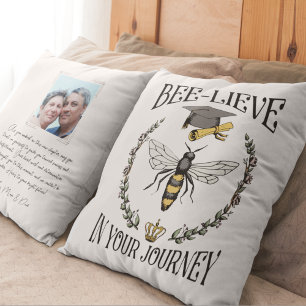 Bee-lieve in Your Journey Bee Graduation Keepsake Throw Pillow