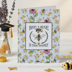 Bee-lieve in Your Journey Queen Bee Graduation Card