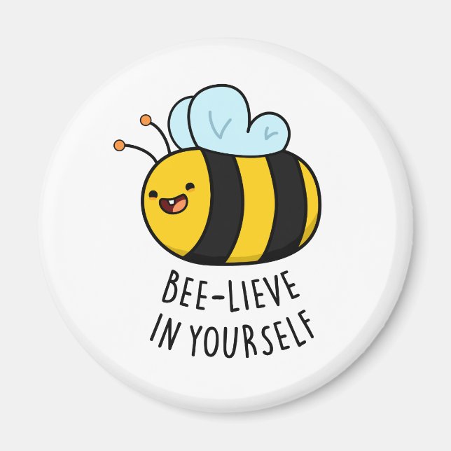 Bee-lieve in Yourself Cute Bee Pun Magnet (Front)
