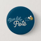 Bee Like Pete Button